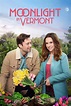 Moonlight in Vermont (2017) - Posters — The Movie Database (TMDB)