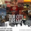 Our City Dreams - Rotten Tomatoes