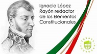 Ignacio López Rayón redactor de los Elementos Constitucionales | Zárate ...