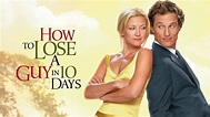 How to Lose a Guy in 10 Days (2003) - AZ Movies