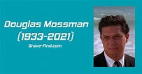 Douglas Mossman (1933-2021) American Actor - Grave Find