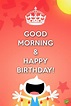 Wake Up, It's Your Day! | Good Morning and Happy Birthday