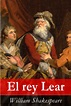 El rey Lear - William Shakespeare (Resumen completo, análisis y reseña ...