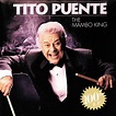 Mambo King 100th LP - Album by Tito Puente | Spotify