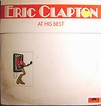 Eric Clapton - At His Best (1972, Monarch Pressing, Vinyl) | Discogs