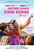 Gib den Jungs zwei Küsse: Mum‘s List Film-information und Trailer ...