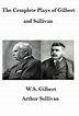 The 14 Gilbert and Sullivan Plays by W.S. Gilbert, Arthur Sullivan ...