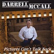 Amazon Music - Darrell McCallのPictures Can't Talk Back - Amazon.co.jp