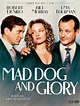 Mad Dog and Glory - film 1992 - AlloCiné