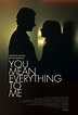 You Mean Everything to Me (2020) - IMDb