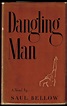 Dangling Man by Bellow, Saul: Near Fine Cloth (1944) First Edition ...