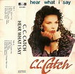 C.C. Catch - Hear What I Say (1989, Cassette) | Discogs