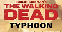 Typhoon | Novo livro da série The Walking Dead será ambientado na China