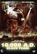 10,000 A.D.: The Legend of the Black Pearl (2008) - Trakt