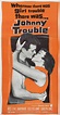 Johnny Trouble Movie Poster Print (27 x 40) - Item # MOVIB56121 ...