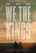 We the Kings (2018) - FilmAffinity