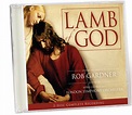 "Lamb of God," stirring new music from Rob Gardner | Meridian Magazine