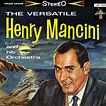Henry Mancini and His Orchestra - The Versatile Henry Mancini And His ...