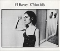 P.J. Harvey C'mon Billy UK Promo CD single (CD5 / 5") (49388)