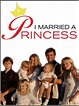 I Married a Princess (TV Series 2005) - IMDb
