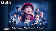 The Colors of Fire Review | The Colors of Fire (2022) | The Colors of ...