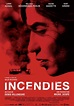 Incendies Movie Poster (#1 of 8) - IMP Awards
