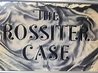 The Rossiter Case (1951) - Hammer Film