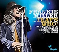 Frankie Miller – Frankie Miller ...That's Who! The Complete Chrysalis ...