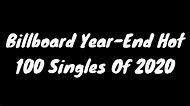 Billboard Year End Hot 100 Singles Of 2020 - YouTube
