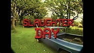 Slaughter Day (1991)