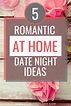 5 Stay at Home Date Ideas for a Cozy and Romantic Night (2024)