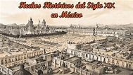 Hechos Históricos del Siglo XIX (1801-1900) en México - YouTube