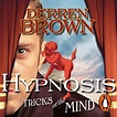 Hypnosis: Tricks of the Mind (Audio Download): Derren Brown, Derren ...