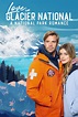Ver Love in Glacier National: A National Park Romance online HD - Cuevana 2