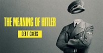 The Meaning of Hitler | Official Website | August 13 2021