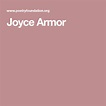 Joyce Armor | Poetry foundation, Joyce, Alliteration