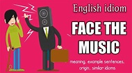 English idiom : Face the music | meaning | Origin | Example scenes ...
