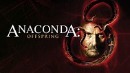Anaconda 3: Offspring (2008) - AZ Movies