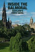 Inside the Balmoral: Scotland's Finest Hotel (2021, Série, 1 Saison ...