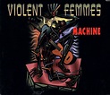 Violent Femmes - Machine (CD, Maxi-Single) | Discogs