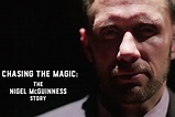 Chasing the Magic: The Nigel McGuinness Story | Where to Stream and ...