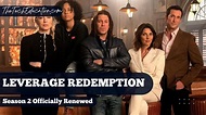 Leverage Redemption Season 2 Officially Renewed For 2022: Expected ...