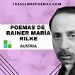 Poemas de Rainer María Rilke (Austría) - Frases más poemas