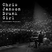 Chris Janson – Drunk Girl Lyrics | Genius Lyrics