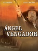 El ángel vengador | SincroGuia TV
