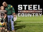 Watch Friday Night Tykes: Steel Country Season 1 | Prime Video