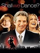 Shall We Dance? (2004) - Rotten Tomatoes