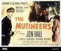 THE MUTINEERS, US poster, from left: Jon Hall, Adele Jergens, 1949 ...