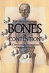 Bones of Contention by Professor Marvin L. Lubenow