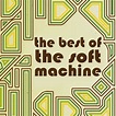 The Best of the Soft Machine | Soft Machine – Télécharger et écouter l ...